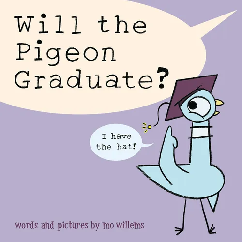 Will the Pigeon Graduate? - Hardcover