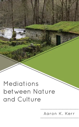 Mediations between Nature and Culture - Hardcover