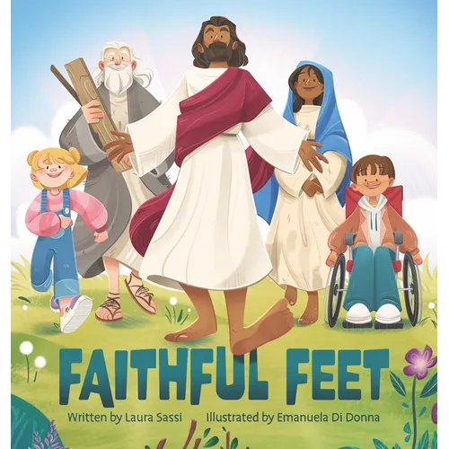Faithful Feet - Hardcover