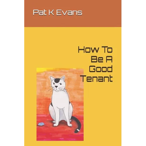 How To Be A Good Tenant - Paperback