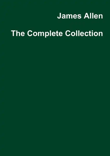 James Allen The Complete Collection - Paperback