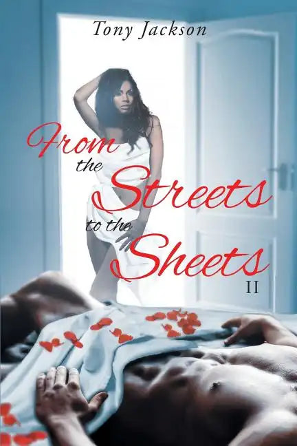 From the Street to the Sheets: II - Paperback