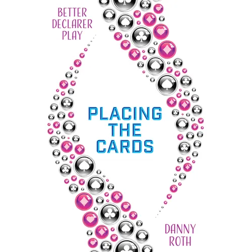 Better Declarer Play: Placing the Cards - Paperback