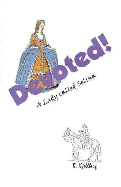 Devoted! A Lady called Selina - Paperback