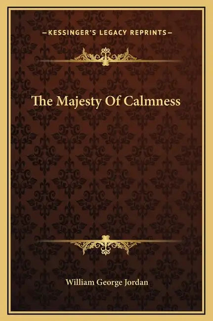 The Majesty of Calmness - Hardcover