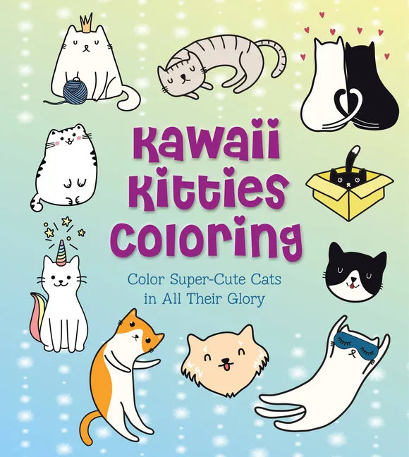 Kawaii Kitties Coloring: Color Super-Cute Cats in All Their Glory - Paperback