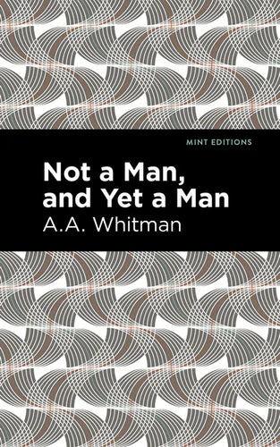 Not a Man, and Yet a Man - Hardcover