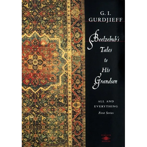 Beelzebub's Tales to His Grandson: All and Everything, First Series - Paperback