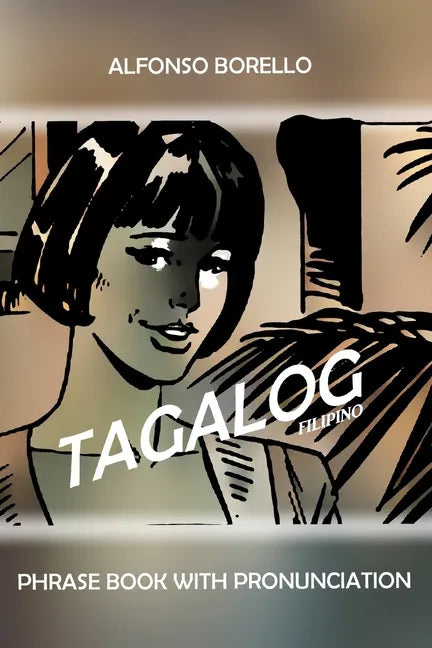 Tagalog Filipino Phrase Book with Pronunciation - Paperback