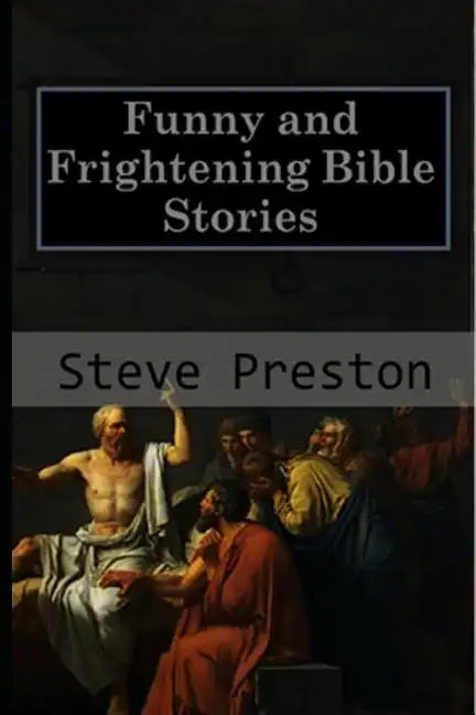 Funny and Frightening Bible Stories - Paperback