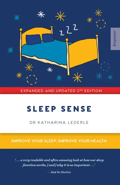 Sleep Sense: Improve Your Sleep, Improve Your Health - Paperback