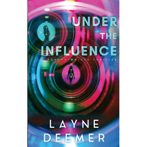 Under the Influence: a psychological thriller - Paperback