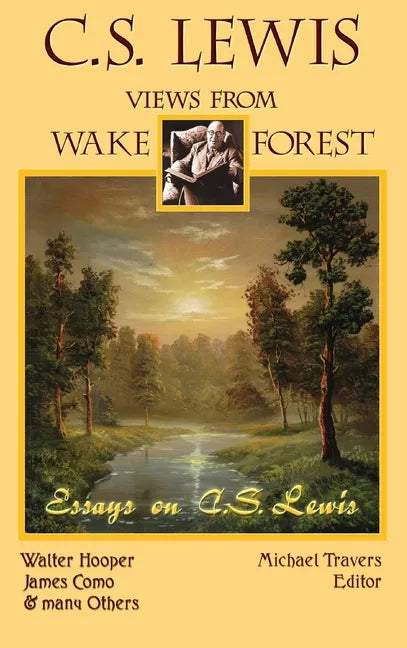 C.S. Lewis: Views From Wake Forest - Hardcover