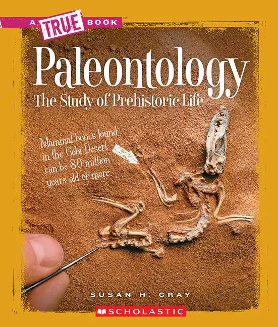 Paleontology (a True Book: Earth Science) - Paperback