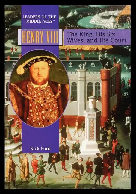 Henry VIII: The King, His Six Wives, and His Court - Paperback