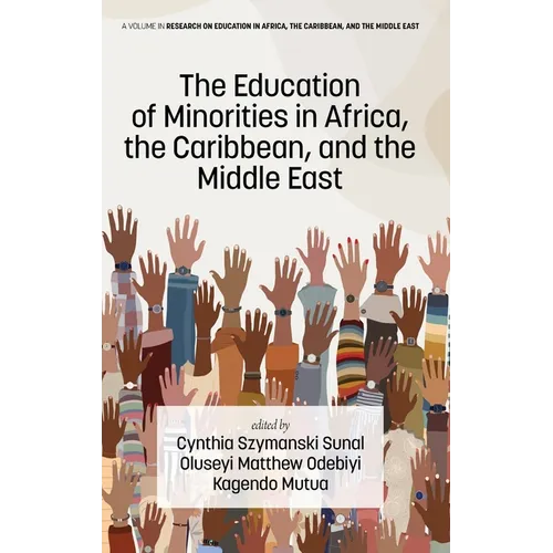 The Education of Minorities in Africa, the Caribbean, and the Middle East - Hardcover
