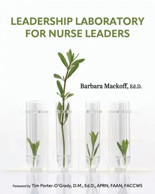 Leadership Laboratory for Nurse Leaders - Paperback
