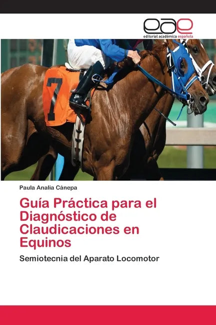 Guía Práctica para el Diagnóstico de Claudicaciones en Equinos - Paperback