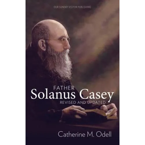 Father Solanus Casey, Revised and Updated - Paperback