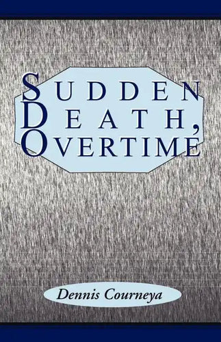 Sudden Death, Overtime - Paperback