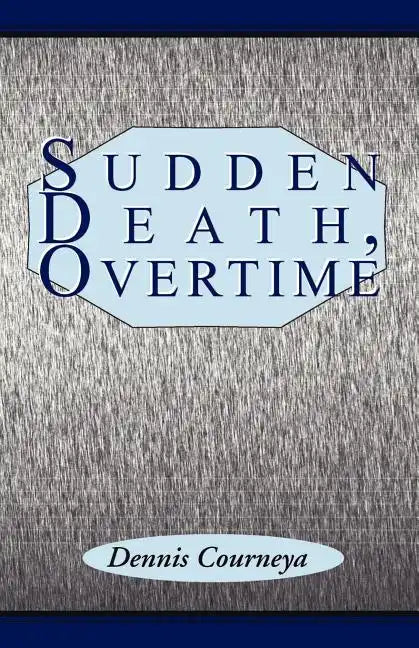Sudden Death, Overtime - Paperback