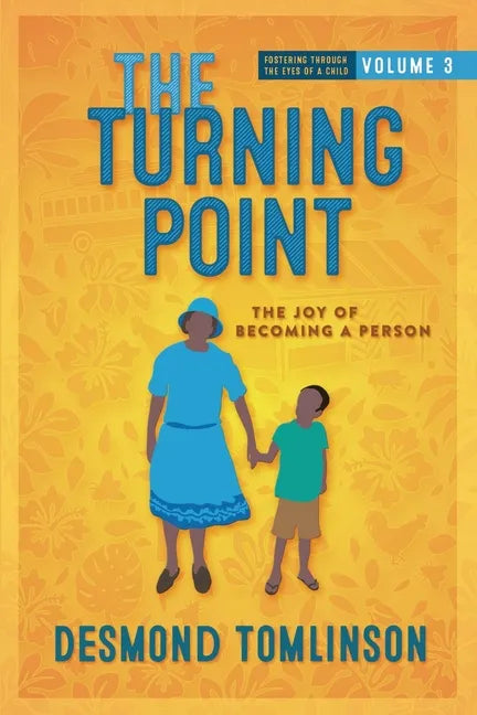 The Turning Point: The Joy of Becoming a Person - Paperback