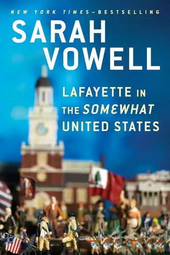 Lafayette in the Somewhat United States - Paperback