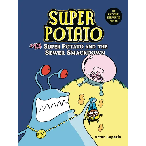 Super Potato and the Sewer Smackdown: Book 13 - Paperback