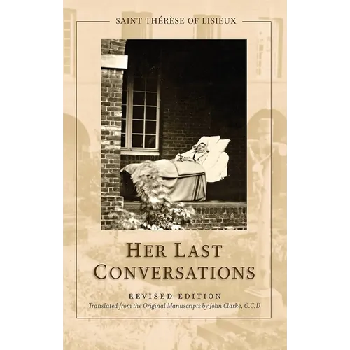 St. Thérèse of Lisieux: Her Last Conversations - Paperback