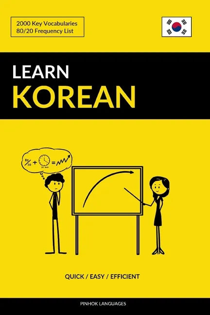 Learn Korean - Quick / Easy / Efficient: 2000 Key Vocabularies - Paperback