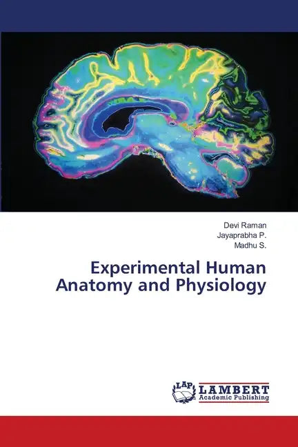 Experimental Human Anatomy and Physiology - Paperback