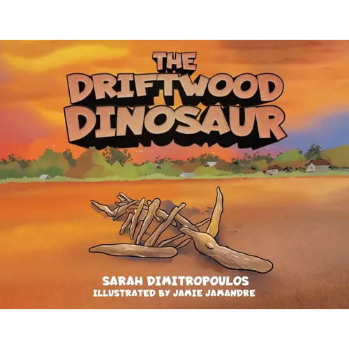 The Driftwood Dinosaur - Paperback