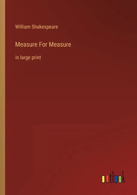 Measure For Measure: in large print - Paperback