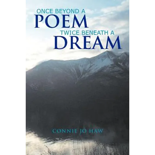 Once Beyond A Poem Twice Beneath A Dream - Paperback