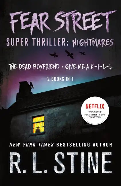 Fear Street Super Thriller: Nightmares: (2 Books in 1: The Dead Boyfriend; Give Me a K-I-L-L) - Paperback