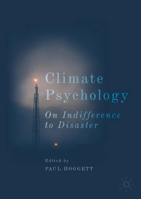 Climate Psychology: On Indifference to Disaster - Paperback