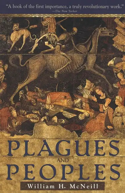 Plagues and Peoples - Paperback