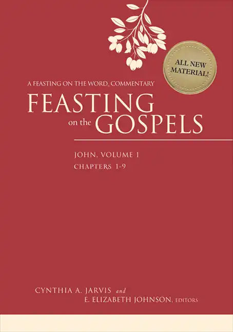 Feasting on the Gospels--John, Volume 1: A Feasting on the Word Commentary - Hardcover