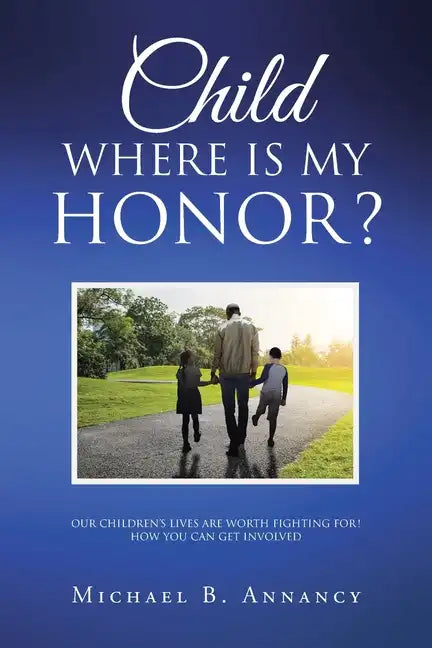 Child Where is My Honor? - Paperback