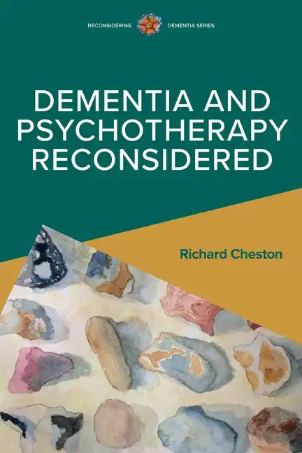 Dementia and Psychotherapy Reconsidered - Paperback