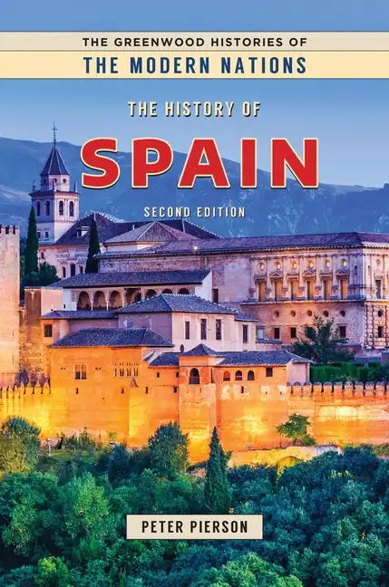 The History of Spain - Hardcover