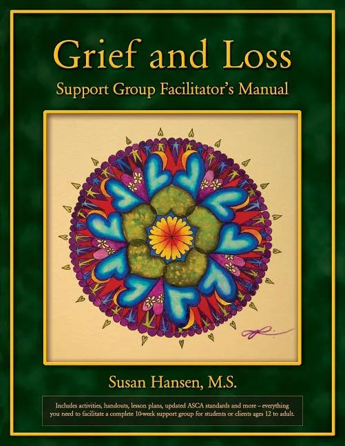 Grief and Loss Support Group Facilitator's Manual - Paperback