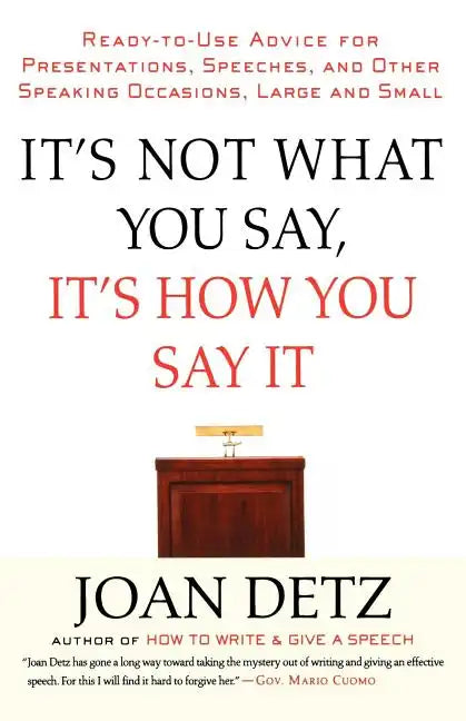 It's Not What You Say, It's How You Say It - Paperback