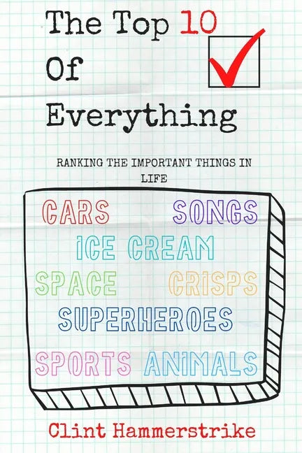 The Top 10 of Everything: Ranking the Important Things in Life - Paperback