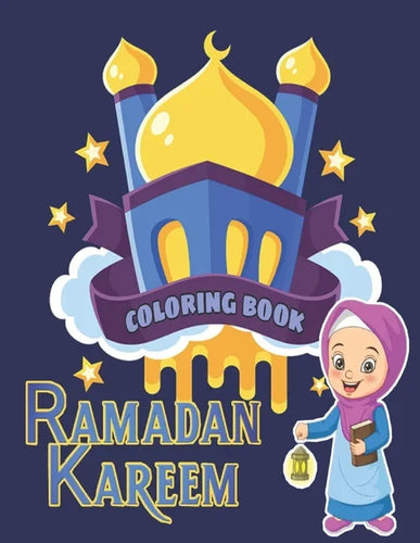 Ramadan Kareem Coloring Book: Ramadan Islamic Coloring Book - Paperback
