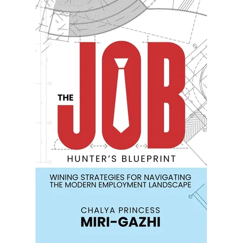 The Job Hunter's Blueprint - Paperback