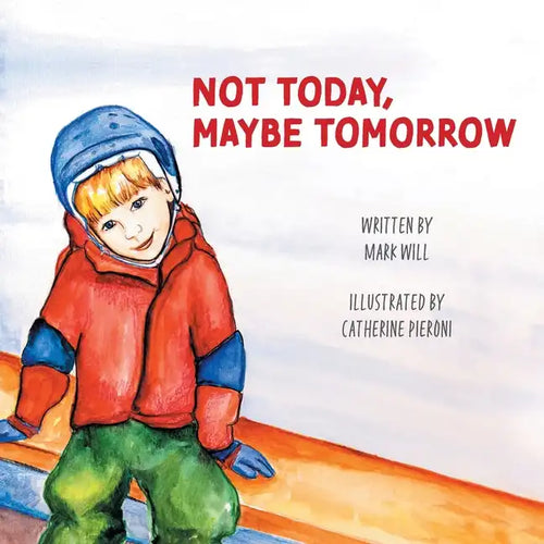 Not Today, Maybe Tomorrow - Paperback