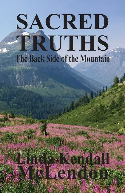 Sacred Truths: The Backside of the Mountain - Paperback