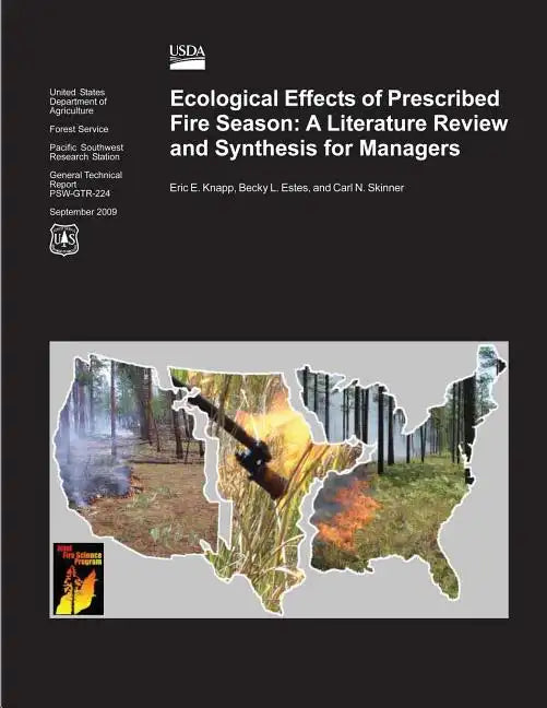 Ecological Effects of Prescribed Fire Season: A Literature Review and Synthesis for Managers - Paperback