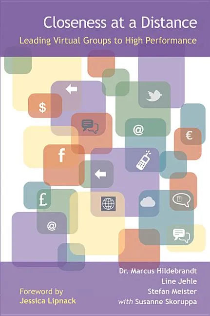 Closeness at a Distance: Leading Virtual Groups to High Performance - Paperback